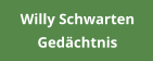 Willy Schwarten  Gedächtnis