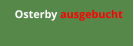 Osterby ausgebucht