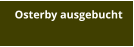 Osterby ausgebucht